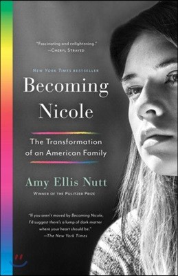 Becoming Nicole: The Inspiring Story of Transgender Actor-Activist Nicole Maines and Her Extraordinary Family