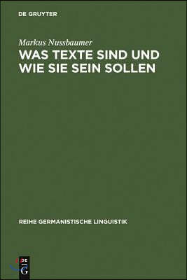 Was Texte sind und wie sie sein sollen