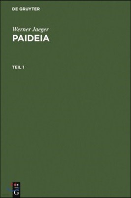 Paideia: Die Formung Des Griechischen Menschen