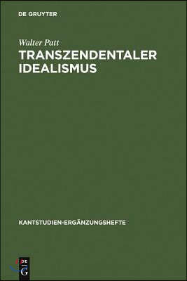 Transzendentaler Idealismus: Kants Lehre Von Der Subjektivität Der Anschauung in Der Dissertation Von 1770 Und in Der Kritik Der Reinen Vernunft