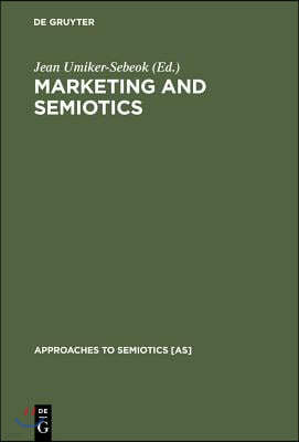 Marketing and Semiotics: New Directions in the Study of Signs for Sale