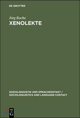 Xenolekte: Struktur Und Variation Im Deutsch Gegenüber Ausländern