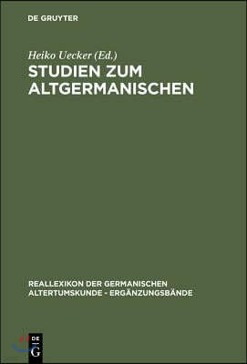 Studien Zum Altgermanischen: Festschrift Für Heinrich Beck