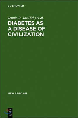 Diabetes as a Disease of Civilization