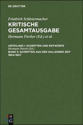 Schriften aus der Hallenser Zeit 1804-1807