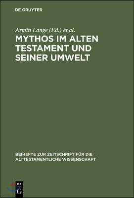 Mythos im Alten Testament und seiner Umwelt