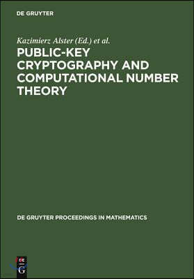 Public-Key Cryptography and Computational Number Theory: Proceedings of the International Conference Organized by the Stefan Banach International Math