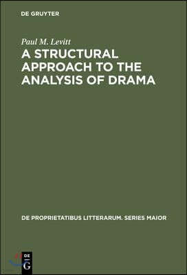 A Structural Approach to the Analysis of Drama