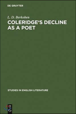 Coleridge's Decline as a Poet