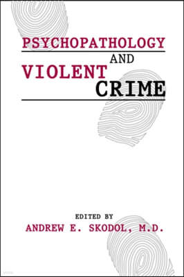 Psychopathology & Violent Crime