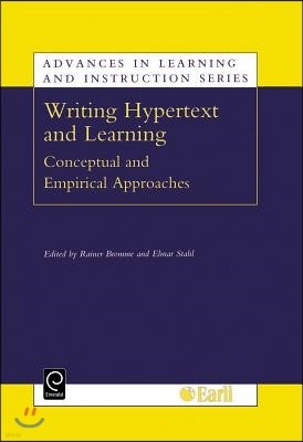 Writing Hypertext and Learning: Conceptual and Empirical Approaches