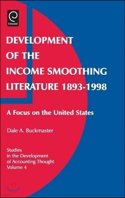 Development of the Income Smoothing Literature 1893-1998: A Focus on the United States