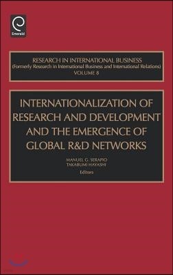 Internationalization of Research and Development and the Emergence of Global R & D Networks