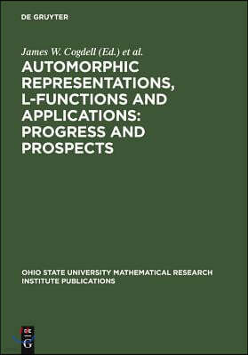 Automorphic Representations, L-Functions and Applications: Progress and Prospects: Proceedings of a Conference Honoring Steve Rallis on the Occasion o