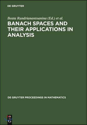 Banach Spaces and Their Applications in Analysis: In Honor of Nigel Kalton's 60th Birthday