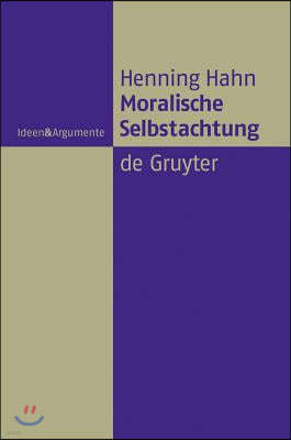 Moralische Selbstachtung = Moral Self-Respect