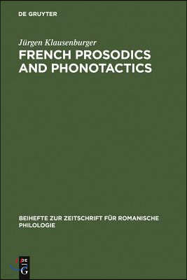French Prosodics and Phonotactics: An Historical Typology