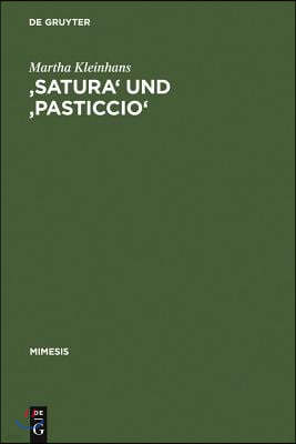 'Satura' Und 'Pasticcio': Formen Und Funktionen Der Bildlichkeit Im Werk Carlo Emilio Gaddas