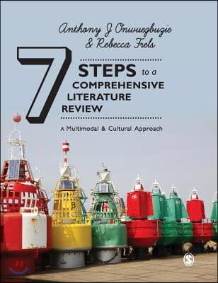 Seven Steps to a Comprehensive Literature Review: A Multimodal and Cultural Approach