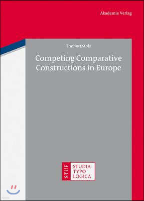 Competing Comparative Constructions in Europe