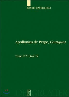 Livre IV. Commentaire Historique Et Mathématique, Édition Et Traduction Du Texte Arabe