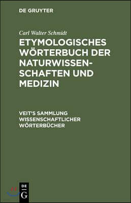 Etymologisches Wörterbuch der Naturwissenschaften und Medizin