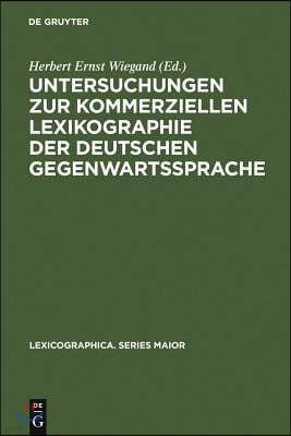 Untersuchungen Zur Kommerziellen Lexikographie Der Deutschen Gegenwartssprache. Band 2 [With CDROM]