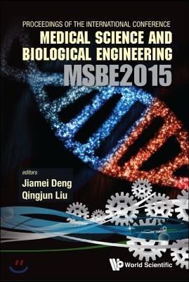 Computer Science and Engineering Technology (Cset2015), Medical Science and Biological Engineering (Msbe2015) - Proceedings of the 2015 International