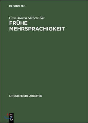 Frühe Mehrsprachigkeit: Probleme Des Grammatikerwerbs in Multilingualen Und Multikulturellen Kontexten