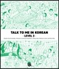 Talk To Me In Korean Level 3