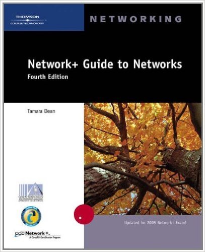Network+ Guide to Networks (Networking) 4th Edition