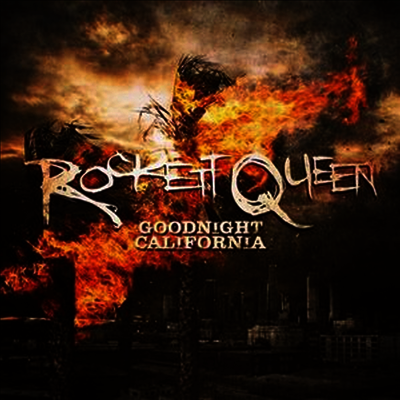 Rockett Queen — Goodnight California 앨범 커버