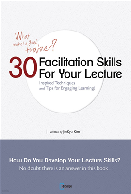30 Facilitation Skills for Your Lecture