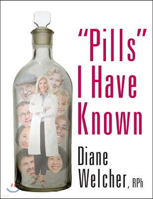 "Pills" I Have Known