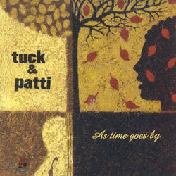 Tuck & Patti - As Time Goes By