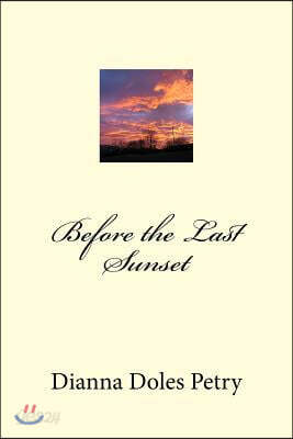 Before the Last Sunset