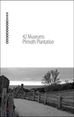 42 Museums Plimoth Plantation