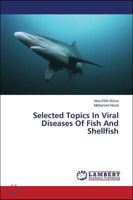 Selected Topics In Viral Diseases Of Fish And Shellfish