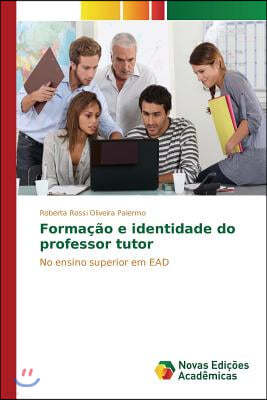 Formacao e identidade do professor tutor