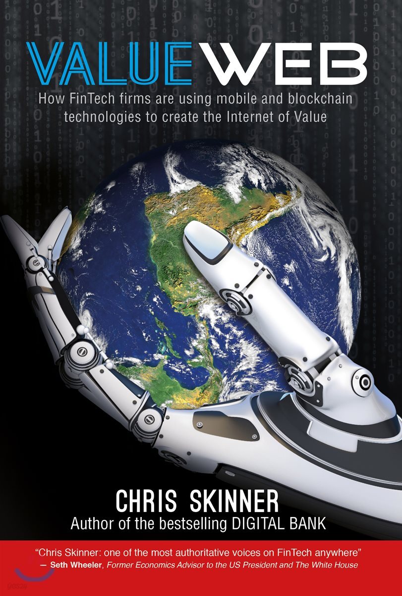 Valueweb: How Fintech Firms Are Using Bitcoin Blockchain and Mobile Technologies to Create the Internet of Value