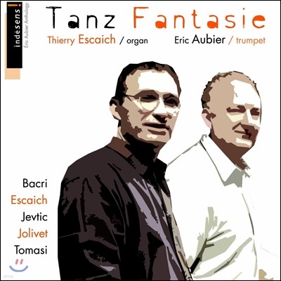 Eric Aubier / Thierry Escaich  񿡿 Ƽ ī Ʈ &   - ź Ÿ (Tanz Fantasie)