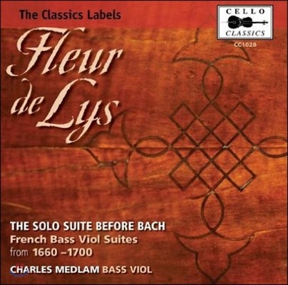 Charles Medlam 1660-1700  ̽   (Fleur De Lys - The Solo Suite Before Bach, French Bass Viol Suites)