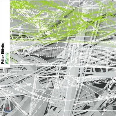 Peter Eotvos / Hans Zender 페터 외르뵈스: 아틀란티스 (Peter Eotvos: Atlantis)
