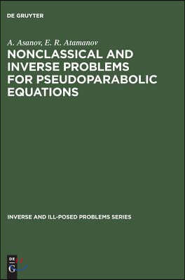 Nonclassical and Inverse Problems for Pseudoparabolic Equations: