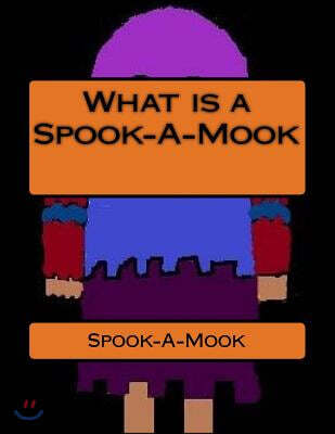 What is a Spook-A-Mook
