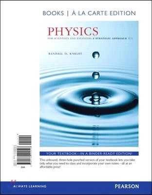 Physics for Scientists and Engineers: A Strategic Approach with Modern Physics