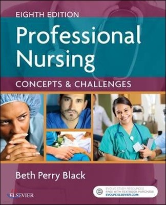 Professional Nursing: Concepts & Challenges