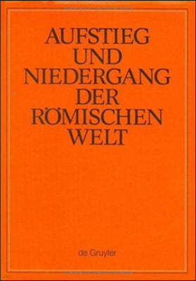 Aufstieg Und Niedergang Der R?mischen Welt (Anrw) / Rise and Decline of the Roman World, Band 4, Philosophie Und Wissenschaften, K?nste