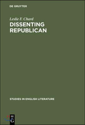 Dissenting Republican: Wordsworth's Early Life and Thought in Their Political Context
