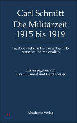 Tagebücher, Die Militärzeit 1915 bis 1919